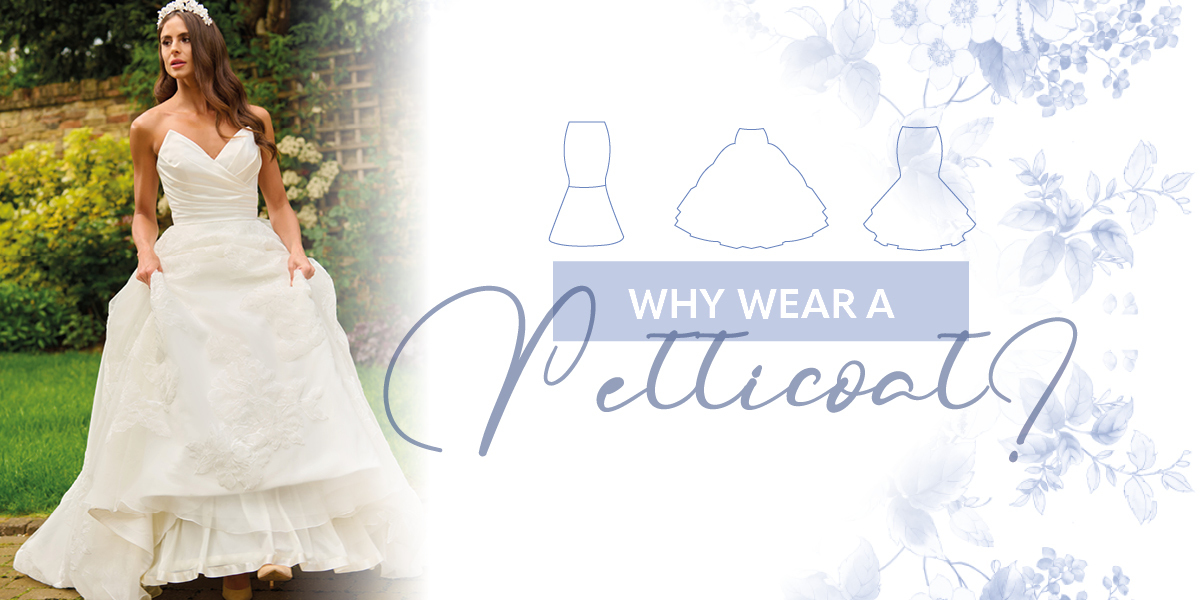 Why wear a petticoat?