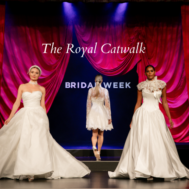 The Royal Catwalk at Bridal Week